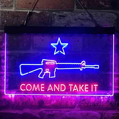 Come and Take It Gun Dual LED Neon Light Sign